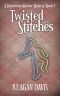 [A Knitorious Murder Mystery 04] • Twisted Stitches